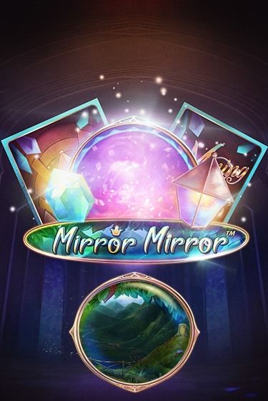 Fairytale Legends: Mirror Mirror бесплатно онлайн | Вулкан Vegas без денег