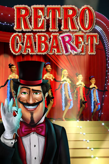 Retro Cabaret бесплатно онлайн | Вулкан Vegas без денег
