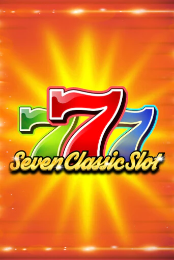 Seven Classic Slot бесплатно онлайн | Вулкан Vegas без денег