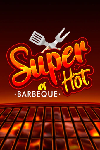 Super Hot BBQ 50 бесплатно онлайн | Вулкан Vegas без денег