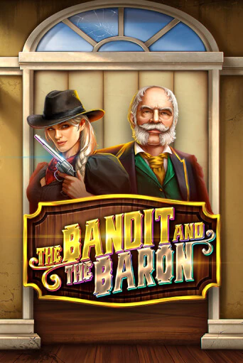 The Bandit and the Baron бесплатно онлайн | Вулкан Vegas без денег
