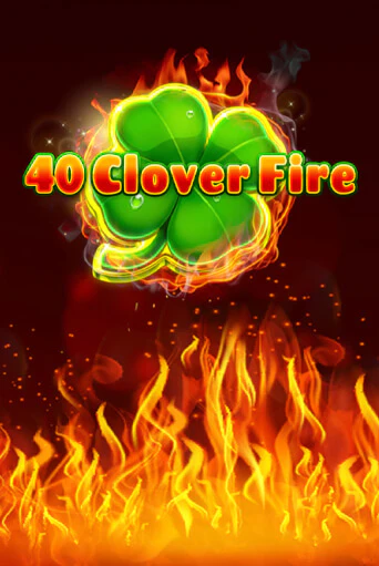 40 Clover Fire бесплатно онлайн | Вулкан Vegas без денег
