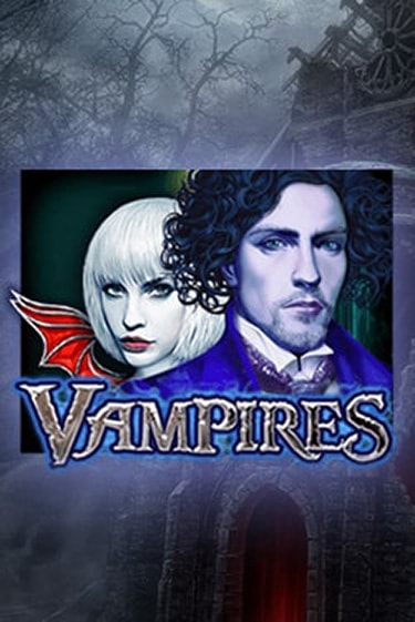 Vampires бесплатно онлайн | Вулкан Vegas без денег