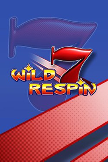 Wild Respin бесплатно онлайн | Вулкан Vegas без денег
